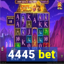 4445 bet